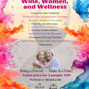 Wine, Women and Wellness Event $99 - Bring a Friend for free!